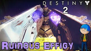 Destiny 2  Ruinous Effigy with Catalyst and Ornament Gameplay quotSeason of Arrivals Exotic Questquot [upl. by Aenal]