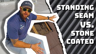 Standing Seam Metal Roof Vs Stone Coated Steel Roof [upl. by Ummersen360]