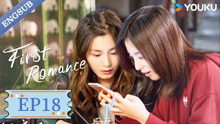 【ENG SUB】First Romance💕EP18  Wang Yilun  Wan Peng  Wu Hankun  Zheng Shuhuan  YOUKU [upl. by Dysart]