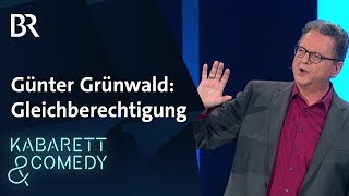 Günter Grünwald Die Gleichberechtigung zwischen Mann und Frau  Da sagt der Grünwald Stop  BR [upl. by Griffy279]