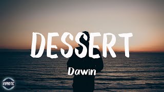 Dawin  Dessert Lyrics  They can imitate you [upl. by Lhok300]