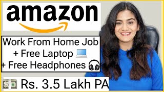 Amazon 2024 Work From Home Job with Free Laptop WiFi amp Internet Part Time Online Job for Freshers [upl. by Eidnar]