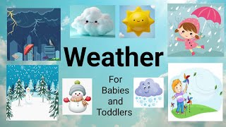 Weather For Kids  English Vocabulary  Learn Weather Conditions  lifeofpreschoolers6259 [upl. by Vaasta457]