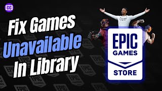 How To Fix Epic Games Unavailable In Library Error Full guide [upl. by Ailehc107]