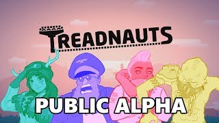 Treadnauts Public Alpha Trailer [upl. by Eilujna]