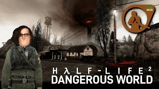 HalfLife 2 Dangerous World [upl. by Chun]