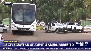 Zimbabwe Politics  Fortyfive Zimbabwean student leaders arrested [upl. by Gildea411]