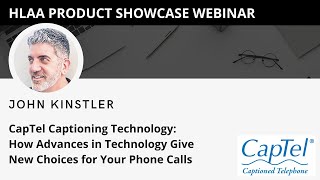 HLAA Product Showcase Webinar  CapTel Captioning Technology [upl. by Hannon]