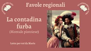 LA CONTADINA FURBA Fiaba di MONTALE PISTOIESE [upl. by Resarf]