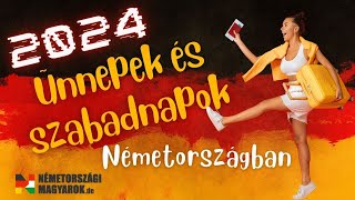 Munkaszüneti és ünnepnapok Németországban 2024ben [upl. by Rekoob]