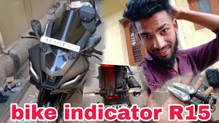 Aaj ke blog mein Yamaha R15 V4 bike indicator Jo fitting karrahe hain😍 [upl. by Notlrak]