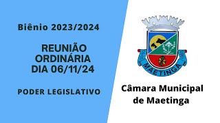 34ª REUNIÃO BIÊNIO 20232O24 CÂMARA MUNICIPAL DE VEREADORES DE MAETINGA [upl. by Hills]