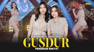 DIKE SABRINA Ft SHINTA ARSINTA  GUSDUR Pendekar Rakyat  FtBINTANG FORTUNA Official Music Video [upl. by Reiss]