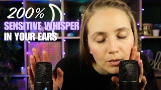 ASMR 200 Sensitive Whisper You Can FEEL in Your Ears [upl. by Aidnac12]