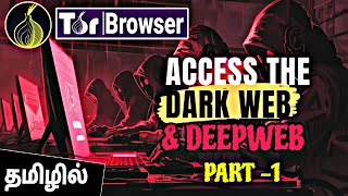 Complete DarkWeb amp DeepWeb Tutorial in Tamil  Learn DarkWeb amp DeepWeb  Part 1 [upl. by Fineman840]