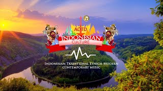 Indonesian Music EthnicCulture 22  Indonesian Etnich Modern Contemporary Music [upl. by Airdnaxela]