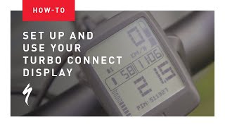 How to Setup and use your Turbo Connect Display TCD  Specialized ebikes [upl. by Conrad755]