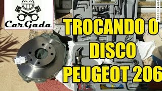 1 Trocando o disco de freio Peugeot 206 DETALHADO [upl. by Tenej]