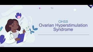 Ovarian Hyperstimulation Syndrome OHSS GTG [upl. by Aihsenek]