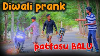 Diwali pattasu prank PATTASU Balu Tamil fun comedy [upl. by Land]