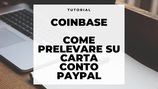 Come prelevare da Coinbase in Euro su Carta  Conto Corrente  Paypal  TUTORIAL ITA prelievo [upl. by Maxine]