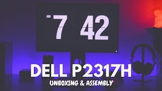 Dell P2317H Monitor Unboxing  Assembly [upl. by Adaval]