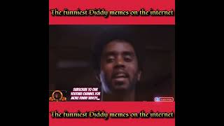 The funniest Diddy memes diddy nodiddy pdiddy shortvideos shorts short yt [upl. by Mikey]