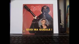 Sim  Quoi ma gueule 1981 [upl. by Desdamona]