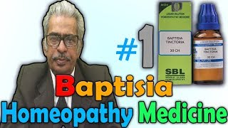 Homeopathy Medicine  Baptisia Part 1  Dr PS Tiwari [upl. by Finn]