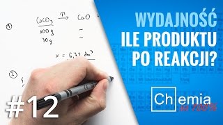 Matura z chemii WYDAJNOŚĆ reakcji  jak obliczyć ILOŚĆ PRODUKTU po reakcji  Zadanie Dnia 12 [upl. by Worth751]