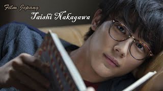 5 Film Jepang yang dibintangi oleh Taishi Nakagawa [upl. by Demetria]