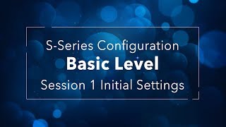 Yeastar SSeries VoIP PBX Configuration Basic Level  Session 1 Initial Settings [upl. by Yreffej]