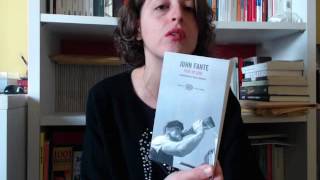 Da dove inziare a leggere i libri di JOHN FANTE [upl. by Raab]