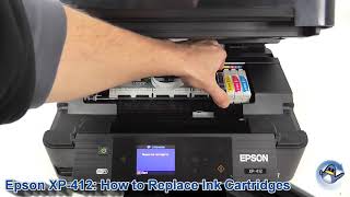 Epson XP412 How to ChangeReplace Ink Cartridges [upl. by Januisz243]