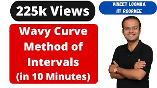 Wavy Curve Method  IITJEE Method of Intervals  Vineet Loomba [upl. by Ttenaej]