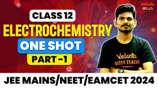 Class 12 Chemistry One shot  Electrochemistry 01  JEE EAMCET NEET 202425  Ajay jummidi [upl. by Neve]