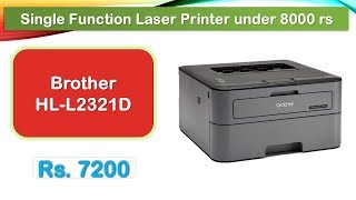 PrintSpeed 30 PPM  Laser Printer under 8000 Rupees हिंदी में  Brother HLL2321D [upl. by Artekal]