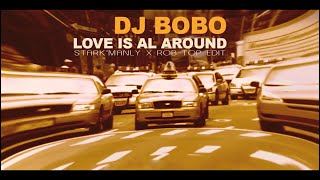 Dj Bobo  Love Is Al Around Stark Manly x ROB TOP Edit 2k21 [upl. by Davon]