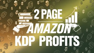 2 Page Amazon KDP Profits Review [upl. by Rosenstein]