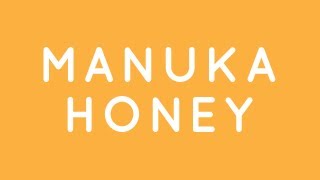 Medicinal Manuka Honey [upl. by Felipe]