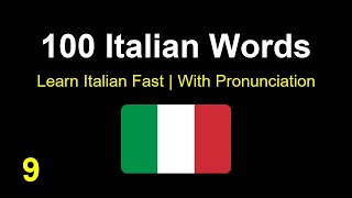 100 Most Common Italian Words with Pronunciation Part 9  HighFrequency Words with Pronunciation [upl. by Elsy]