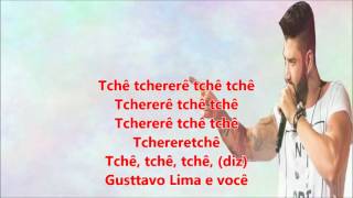 Balada Tchê Tchê Rere Gusttavo Lima LETRA  LYRICS [upl. by Shelah]