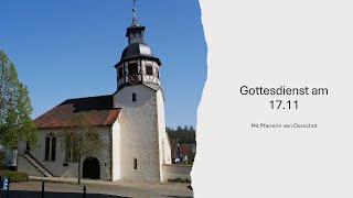 Gottesdienst am 1711 [upl. by Bevan]