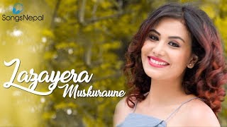 Lajayera Muskuraune  Albin Thapa Magar Ft Rakshya Shrestha  New Nepali Pop Song 2017 [upl. by Carbo]