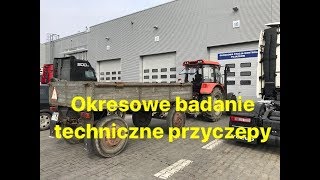 Okresowe badanie techniczne przyczepy Autosan D44B Jazda Ursusem 6824 Mido z przyczepą vlog [upl. by Ettesyl502]