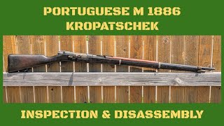 Portuguese M1886 Kropatschek  Inspection and Disassembly [upl. by Onaicnop41]