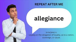 How to SAY and USE ALLEGIANCE [upl. by Ushijima]