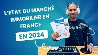 Comment se porte le marché de limmobilier en France fin 2024 [upl. by Bellda886]