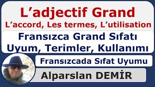 Ladjectif GRAND  Fransızcada Sıfat Uyumu Terimler Kullanım Detaylı Anlatım [upl. by Quent]