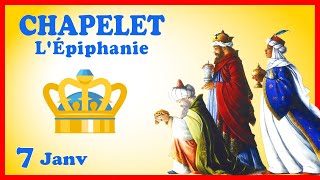 CHAPELET 🙏 Dimanche 7 Janvier  Épiphanie 👑👑👑 [upl. by Aimek]